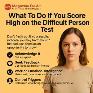  Tips for addressing high scores on the difficult person test, focusing on personal growth and enhancing interpersonal skills.