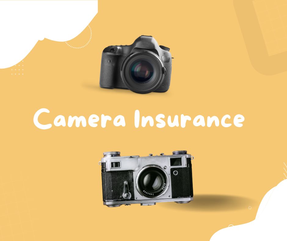 Camera Insurance