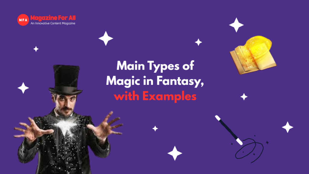 Popular Types of Magic in Fantasy, with Examples?
